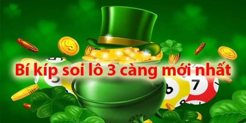 Các cách soi cầu lô đề ba càng phổ biến nhất hiện nay