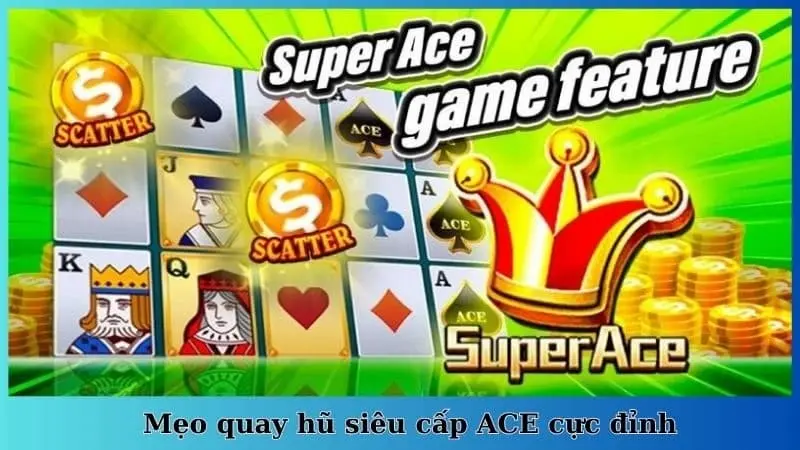 Nổ hũ Siêu Cấp ACE